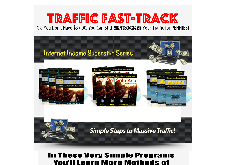 cheap Internet Income Superstar-Traffic Fast Track