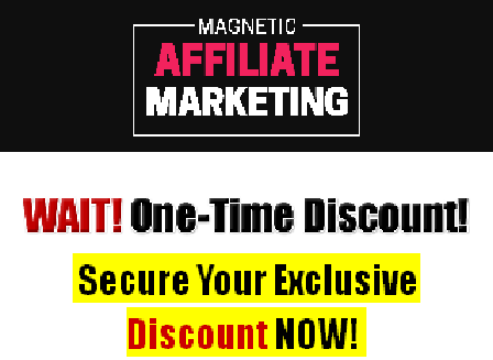 cheap Magnetic Affiliate Marketing Discount