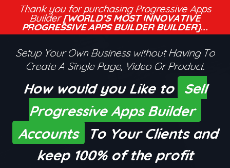 cheap [NEW OTO 2.2]Progressive Apps Builder Agency Edition