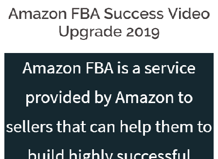 cheap Amazon FBA Success Video Upgrade 2019
