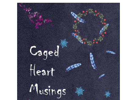 cheap Caged Heart Musings