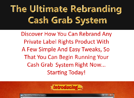 cheap The Ultimate Rebranding Cash Grab System Video Training Software